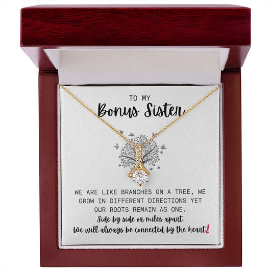 To My Bonus Sister | We Will Always Be Connected (Alluring Beauty Necklace)