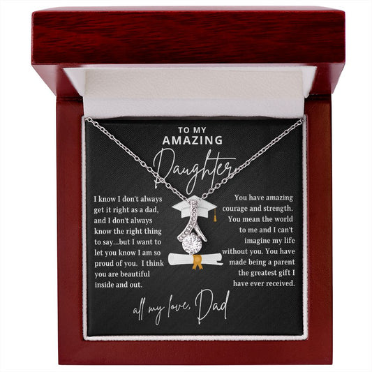To My Daughter | Amazing Courage & Strength | From Dad (Alluring Beauty Necklace)