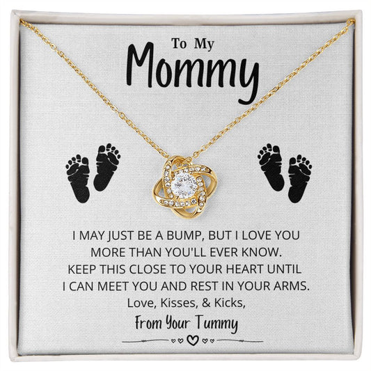 To My Mommy | Love Kisses & Kicks | From Your Tummy  (Love Knot Necklace)
