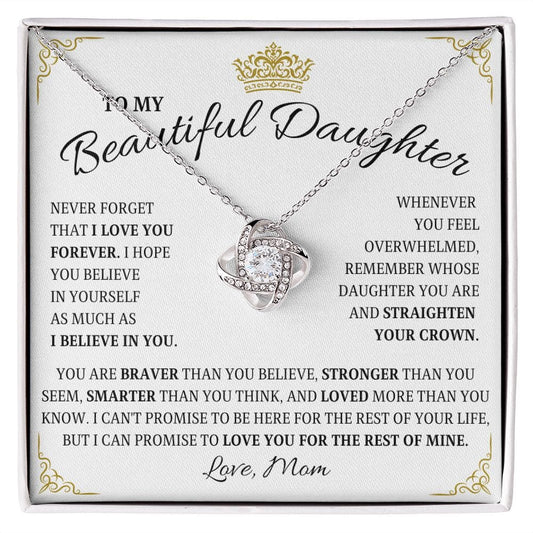 To My Beautiful Daughter | I Believe In You | Love Mom (Love Knot Necklace)