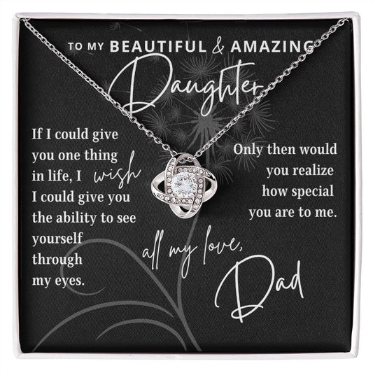 To My Daughter | My Wish For You | Love Dad (Love Knot Necklace)