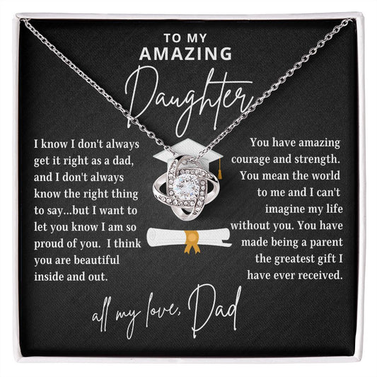 To My Daughter | Amazing Courage & Strength | From Dad (Love Knot Necklace)