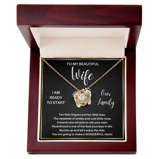 To My Beautiful Wife | I'm Ready to Start Our Family (Love Knot Necklace)