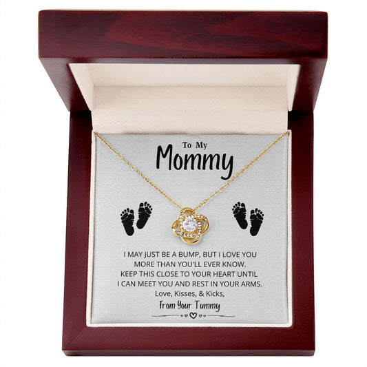 To My Mommy | Love Kisses & Kicks | From Your Tummy  (Love Knot Necklace)
