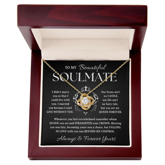 To My Beautiful Soulmate | Falling Beyond My Control (Love Knot Necklace)