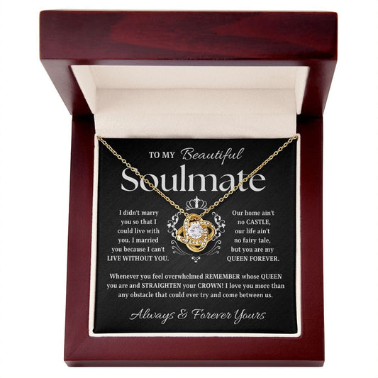 To My Beautiful Soulmate | I Love You More Than Anything (Love Knot Necklace)