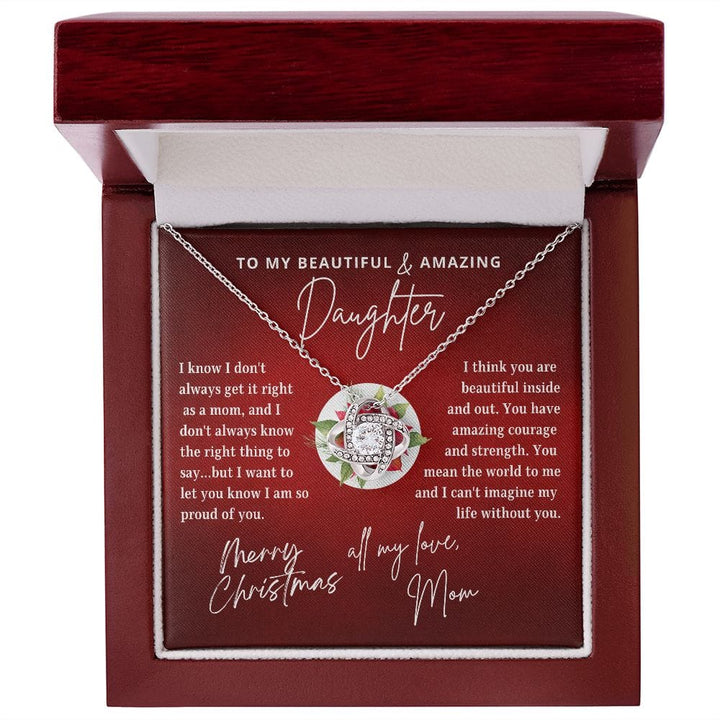 To My Daughter | Your Are Beautiful Inside and Out | Merry Christmas From Mom (Love Knot Necklace)