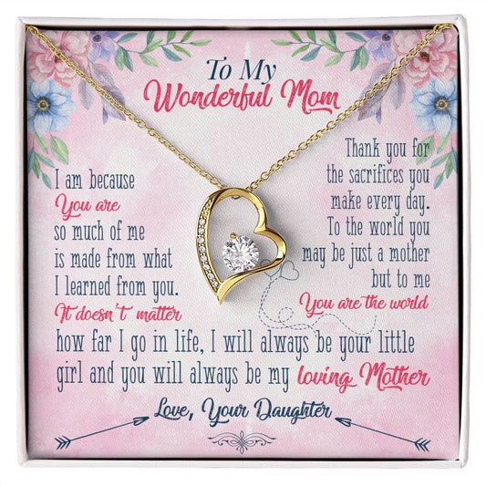 To My Wonderful Mom | I Will Always be Your Little Girl | From Daughter (Forever Love Necklace)